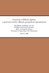 Geometric (Clifford) algebra a practical tool for efficient geometric representation by Leo Dorst